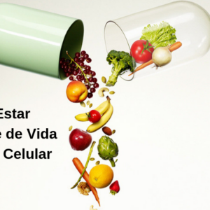 Bem-Estar, Qualidade de Vida e Nutrição Celular